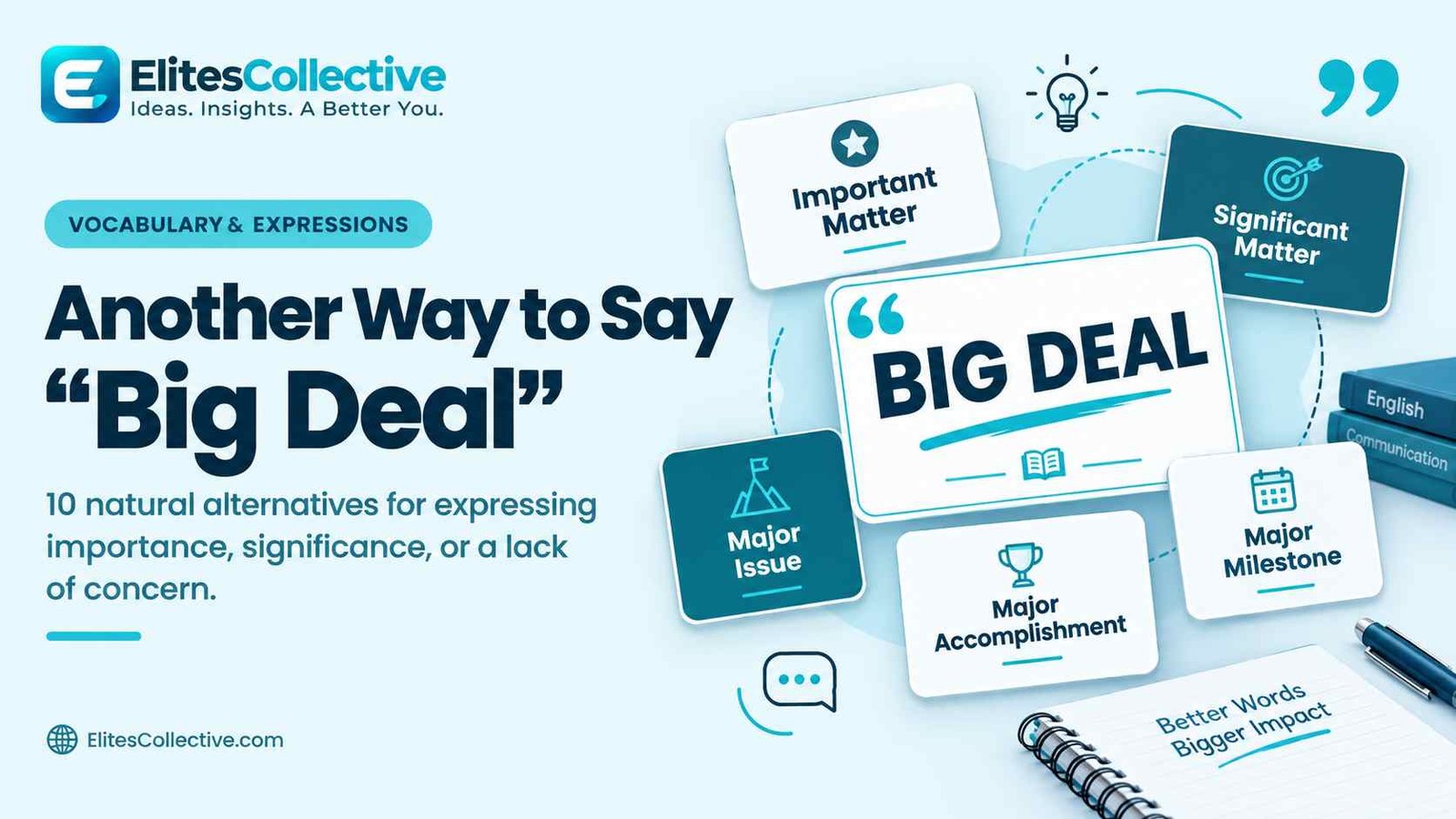 another way to say big deal