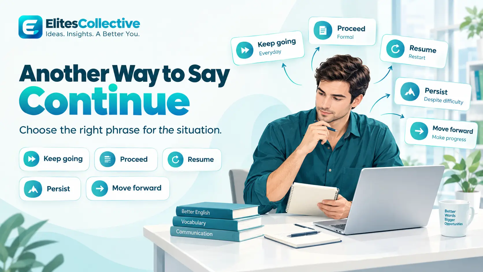 another way to say continue