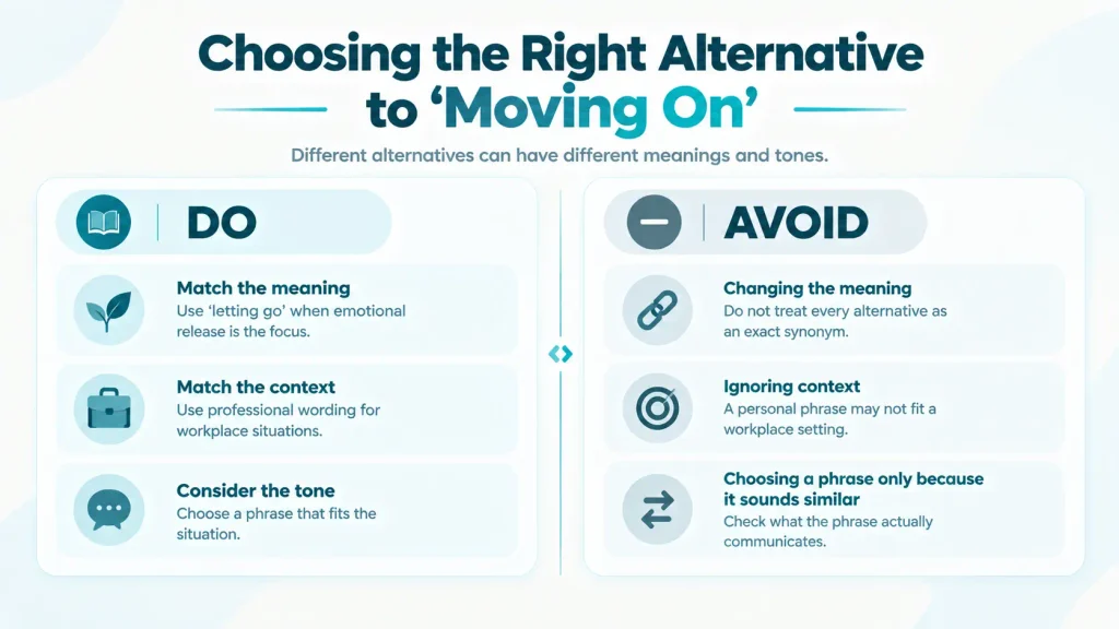 Do and avoid guide for choosing natural alternatives to the phrase moving on.