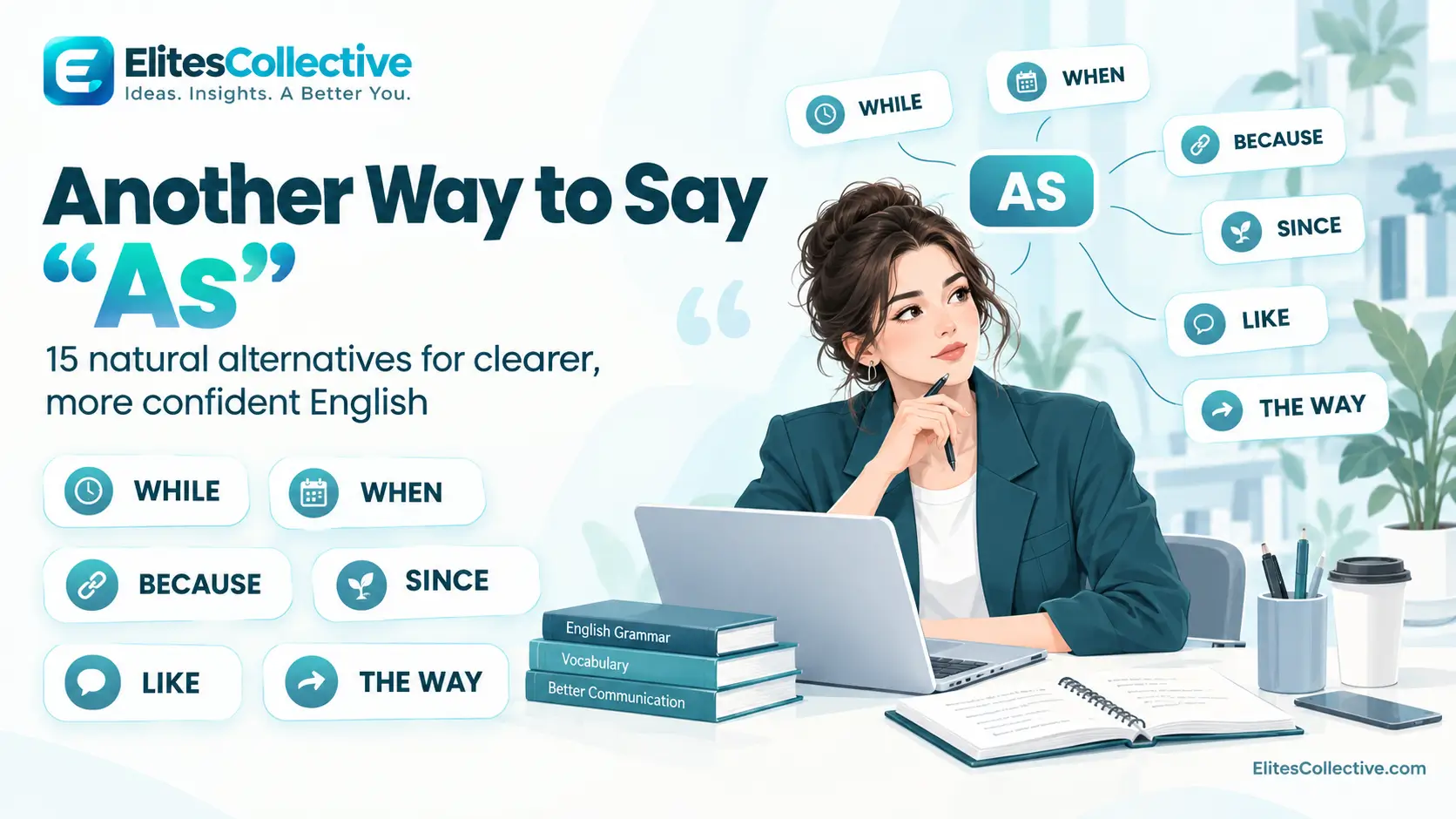 another way to say as