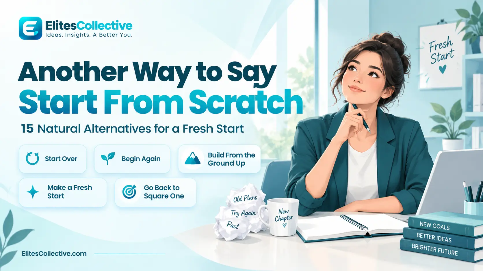 another way to say start from scratch